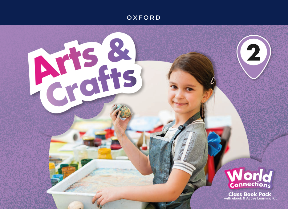 World Connections Arts & Crafts 2. Digital Class Book