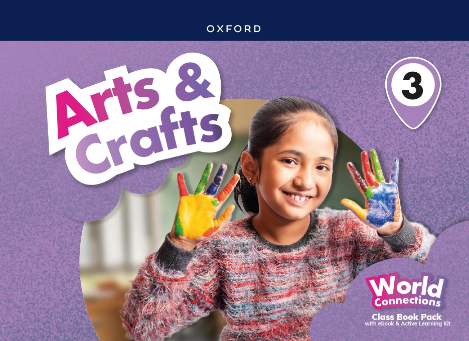 World Connections Arts  Crafts 3. Digital Class Book 9780190561581